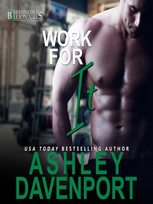 Title details for Work For It by Ashley Davenport - Available